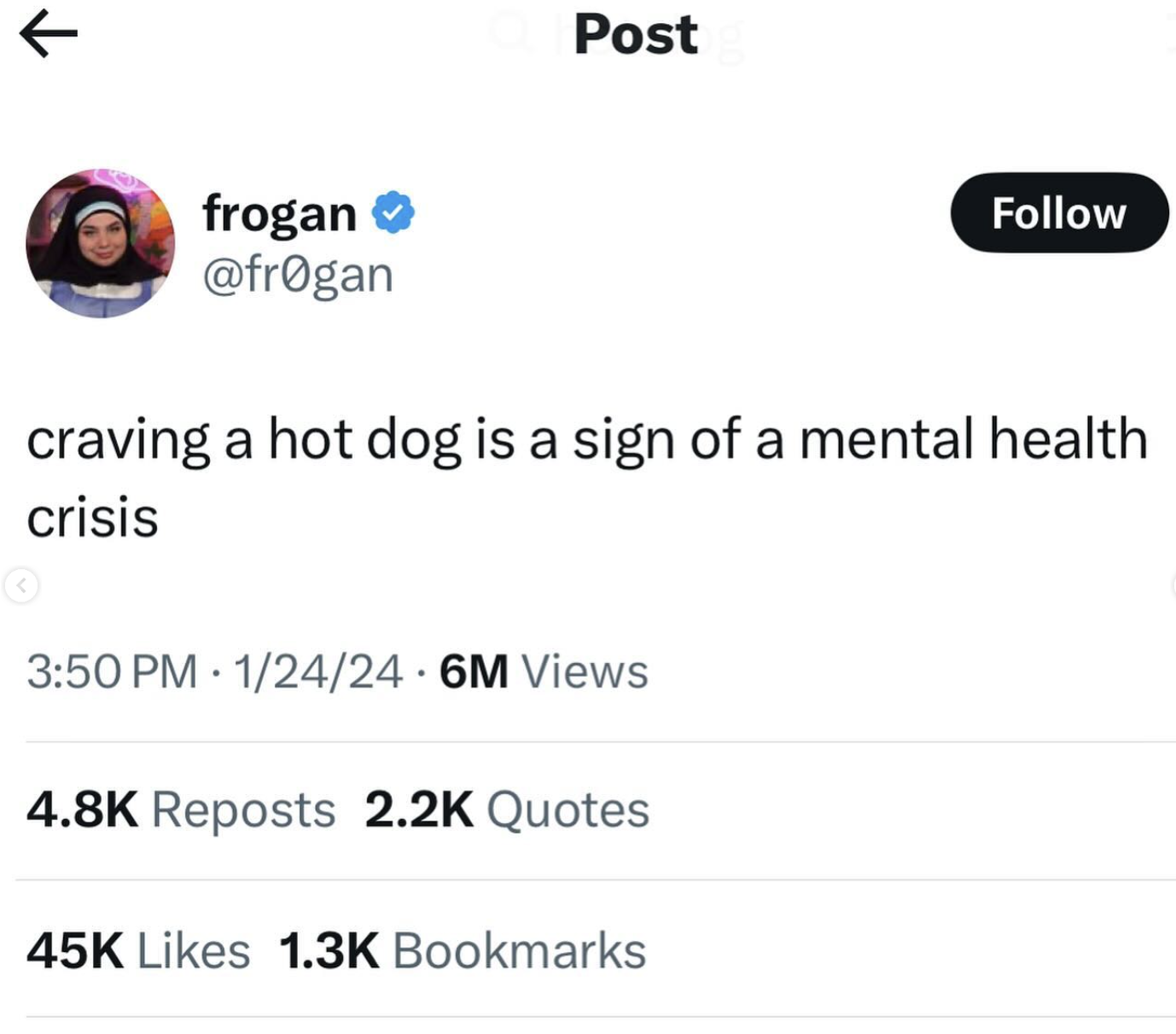 screenshot - frogan Post craving a hot dog is a sign of a mental health crisis 12424.6M Views Reposts Quotes 45K Bookmarks